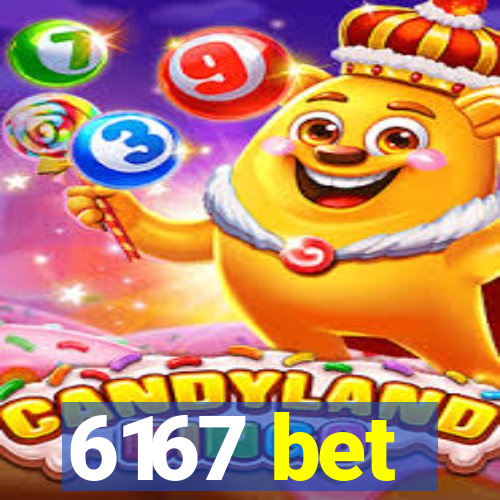 6167 bet